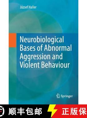 【3-4周达】Neurobiological Bases of Abnormal Aggression and Violent Behaviour [9783709148396]