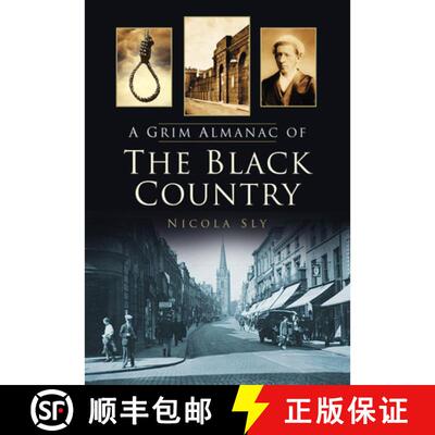 【3-4周达】A Grim Almanac of the Black Country [9780752479798]