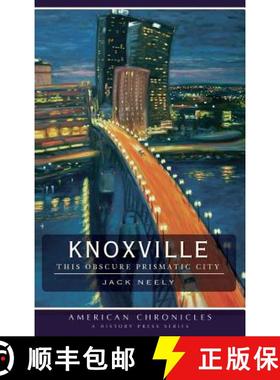 预订 Knoxville: This Obscure Prismatic City [9781540219787]