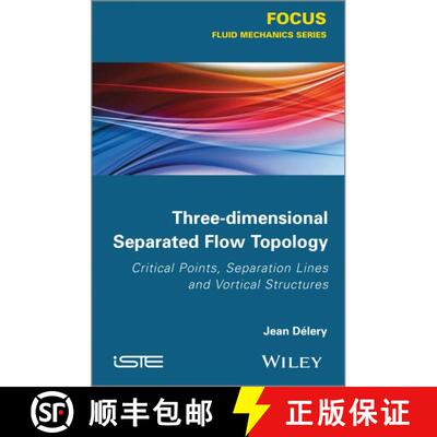 【3-4周达】精装 Three-Dimensional Separated Flows Topology / Singular Points, Beam Splitters And Vort... [9781848214507]