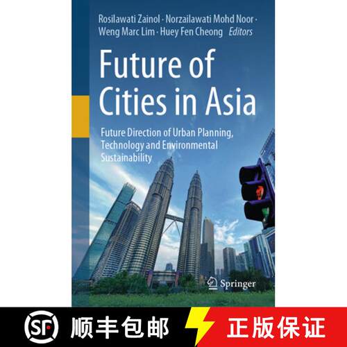 【3-4周达】精装 Future of Cities in Asia : Future Direction of Urban Planning, Technology and Environ... [9783032010155]
