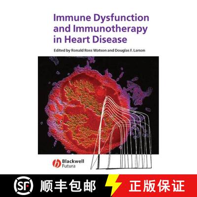 【3-4周达】精装 Immune Dysfunction And Immunotherapy In Heart Disease [Wiley医学] [9781405155687]
