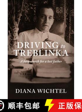 预订 Driving to Treblinka: A Long Search for a Lost Father [9781927249406]