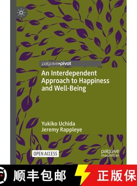 【3-4周达】An Interdependent Approach to Well-Being: Evidence, Culture, Education and Sustainability [9783031262593]