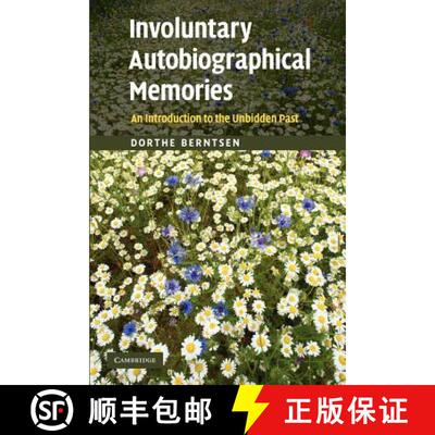 【3-4周达】Involuntary Autobiographical Memories: An Introduction to the Unbidden Past [9781107405981]
