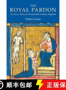 【3-4周达】The Royal Pardon – Access to Mercy in Fourteenth–Century England [9781903153284]