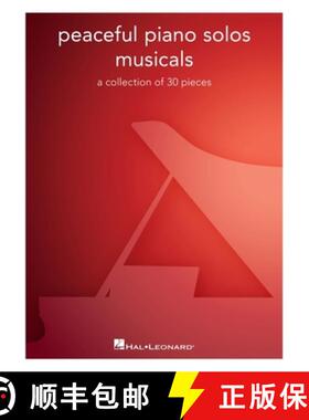 【3-4周达】Peaceful Piano Solos Songbook: Musicals - A Collection of 30 Well-Known Pieces Arranged fo... [9798350140682]