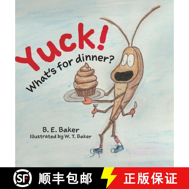 【2-3周达】Yuck! What's for Dinner? [9781949655315]