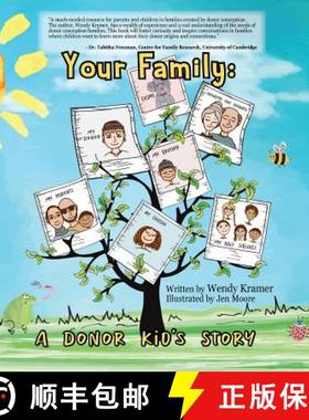 【3-4周达】Your Family:  A Donor Kid's Story [9780692106938]