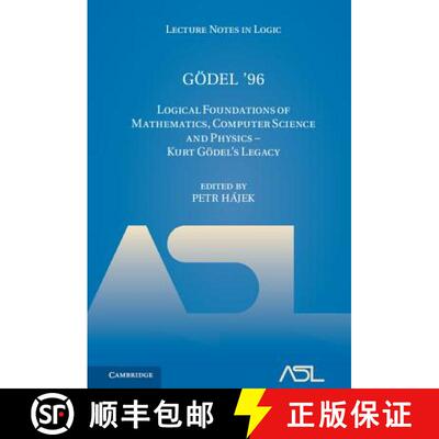 预订 精装 Goedel '96: Logical Foundations of Mathematics, Computer Science and Physics - Kurt Goedel'... [9781107168022]