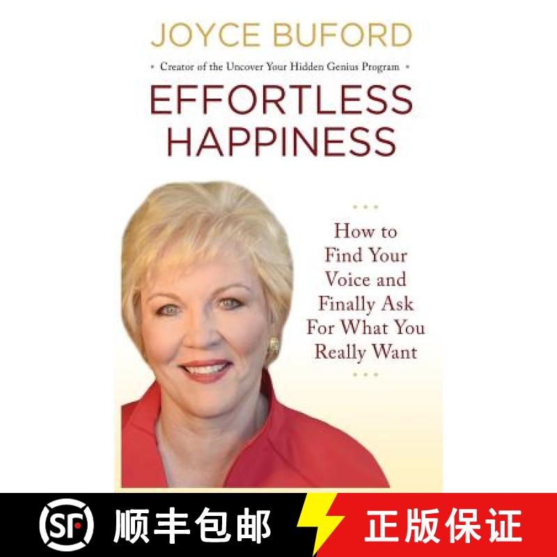 【3-4周达】Effortless Happiness: How to Find Your Voice and Finally Ask For What You Really Want [9780997887402]
