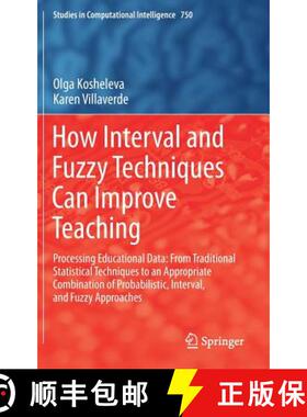 【3-4周达】How Interval and Fuzzy Techniques Can Improve Teaching: Processing Educational Data: From ... [9783662559918]