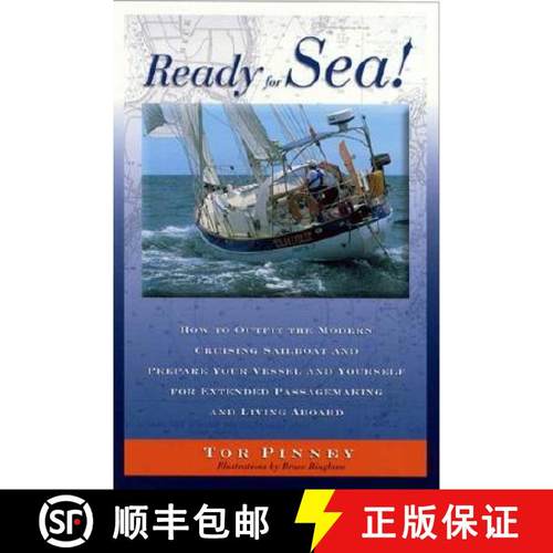 【3-4周达】Ready for Sea!: How to Outfit the Modern Cruising Sailboat and Prepare Your Vessel and You... [9781574091441]