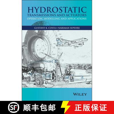 【3-4周达】精装 Hydrostatic Transmissions And Actuators [Wiley机械工程] [9781118818794]