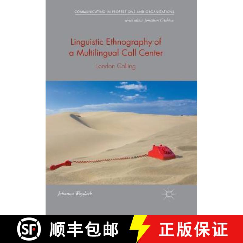 【3-4周达】Linguistic Ethnography of a Multilingual Call Center : London Calling [9783030066390]