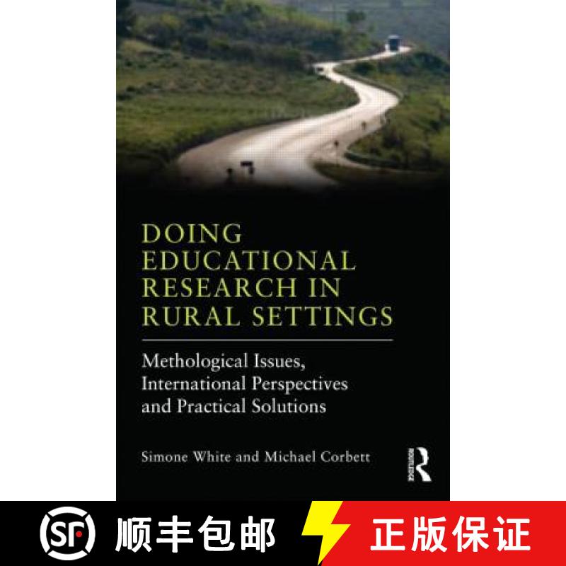 【3-4周达】Doing Educational Research in Rural Settings : Methodological issues, international perspe... [9780415823517]