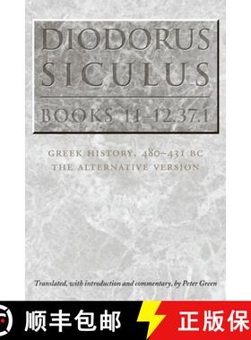 【3-4周达】Diodorus Siculus, Books 11-12.37.1: Greek History, 480-431 Bc--The Alternative Version [9780292712775]