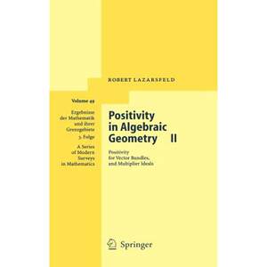 【4周达】Positivity in Algebraic Geometry II: Positivity for Vector Bundles, and Multiplier Ideals-...[9783540225348]