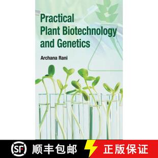 【3-4周达】精装 Practical Plant Biotechnology and Genetics [9789383305995]