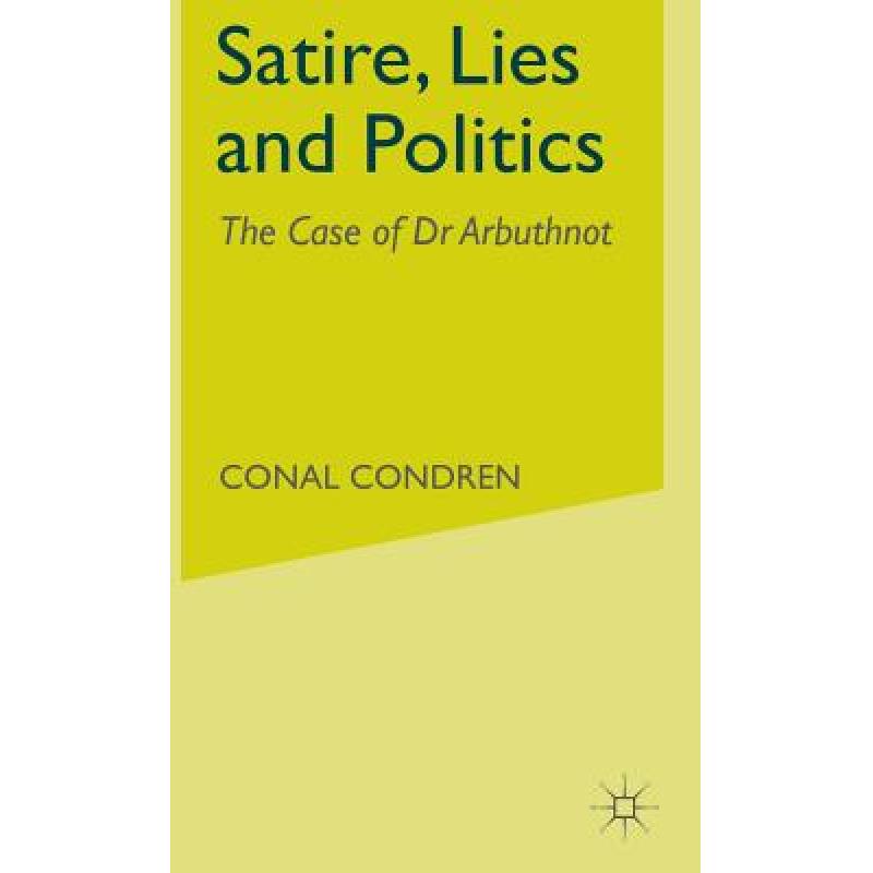 预订 satire, lies and politics : the case. [9780333699447]
