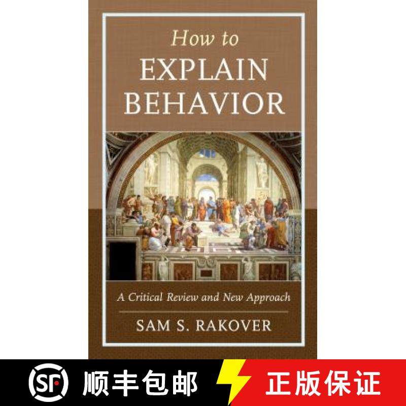 预订 How to Explain Behavior : A Critical Review and New Approach [9781498536684]
