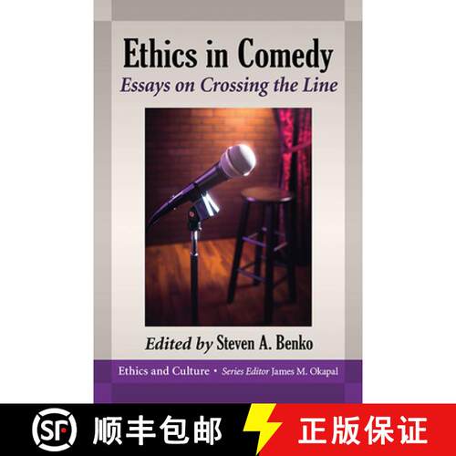 【3-4周达】Ethics in Comedy : Essays on Crossing the Line [9781476676418]