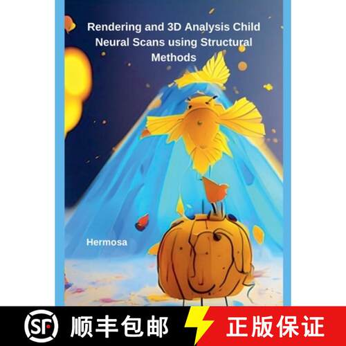 【3-4周达】Rendering and 3D Analysis Child Neural Scans using Structural Methods [9798230786580]