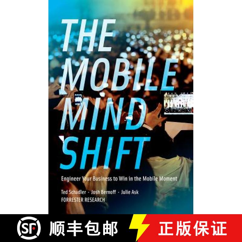 【3-4周达】The Mobile Mind Shift: Engineer Your Business to Win in the Mobile Moment [9780991361007]