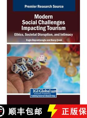 【3-4周达】Modern Social Challenges Impacting Tourism: Ethics, Societal Disruption, and Intimacy [9798369387955]