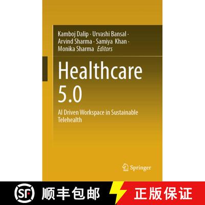 【3-4周达】精装 Healthcare 5.0 : AI Driven Workspace in Sustainable Telehealth [9783032095817]