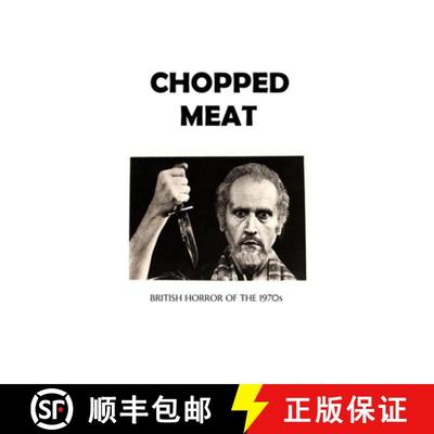 【3-4周达】Chopped Meat: British Horror of the 1970s [9781716826658]