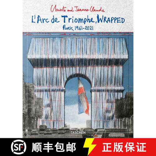 Christo and Jeanne-Claude. L'Arc de Triomphe, Wrapped (Advance Edition): L'Arc de Triomphe, Wrapped -... [9783836589819]