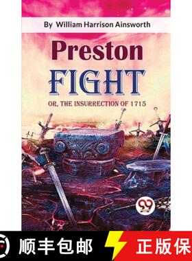 【3-4周达】Preston Fight; or, The Insurrection of 1715: Or, the Insurrection of 1715 [9789357272902]