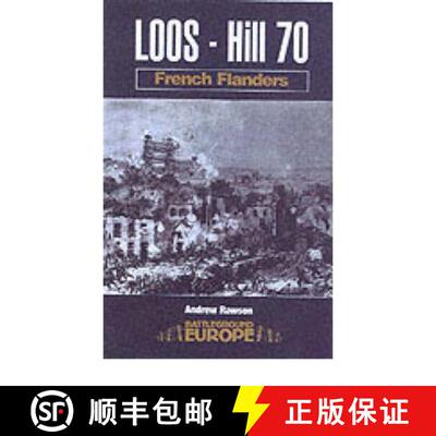 【3-4周达】Loos - Hill 70: French Flanders: Hill 70 [9780850529043]