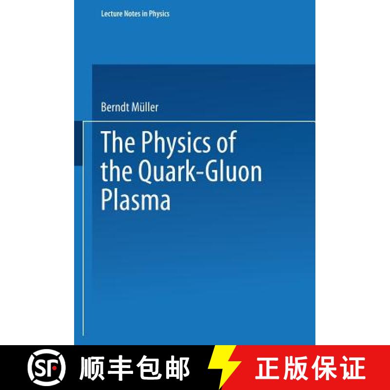 【3-4周达】The Physics of the Quark-Gluon Plasma [9783540152118]