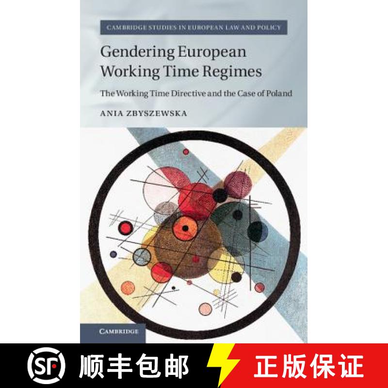 【3-4周达】Gendering European Working Time Regimes: The Working Time Directive and the Case of Poland... [9781107121256]