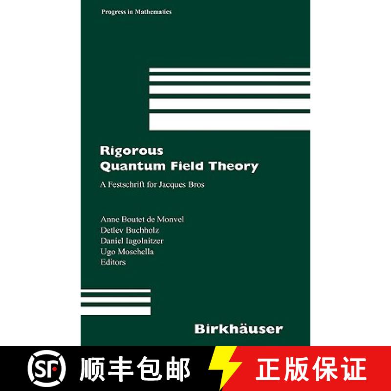 【3-4周达】Rigorous Quantum Field Theory : A Festschrift for Jacques Bros [9783764374334]