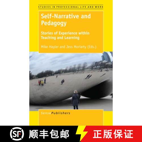 预订 精装 Self-Narrative and Pedagogy: Stories of Experience Within Teaching and Learning [9789463510226]