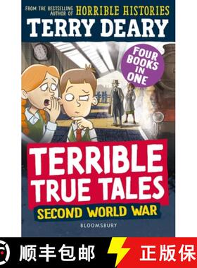 【3-4周达】Terrible True Tales: Second World War : From the author of Horrible Histories, perfect for 7+ [9781801997584]