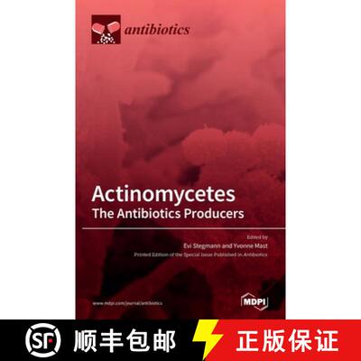 【3-4周达】Actinomycetes: The Antibiotics Producers [9783039369102]