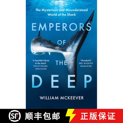 【3-4周达】Emperors of the Deep: The Mysterious and Misunderstood World of the Shark [9780008359201]