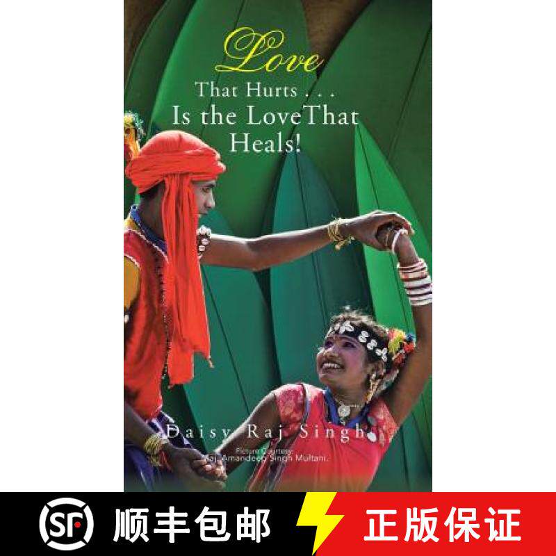 【3-4周达】Love That Hurts . . . Is the Love That Heals! [9781482886016]