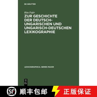 【3-4周达】精装 Zur Geschichte Der Deutsch-Ungarischen Und Ungarisch-Deutschen Lexikographie: Von Der... [9783484309609]
