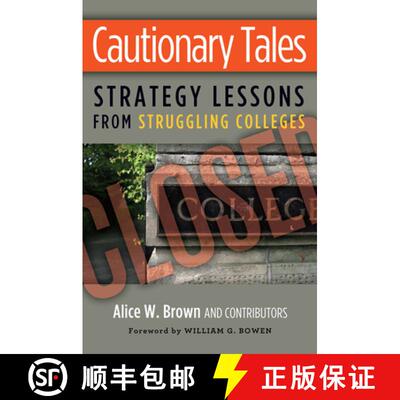【3-4周达】Cautionary Tales: Strategy Lessons From Struggling Colleges [9781579227807]