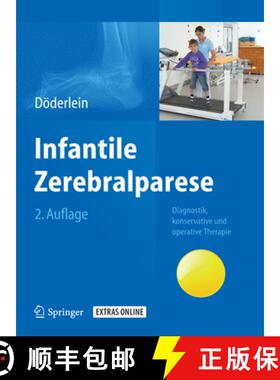 【3-4周达】Infantile Zerebralparese: Diagnostik, Konservative Und Operative Therapie [9783642353185]