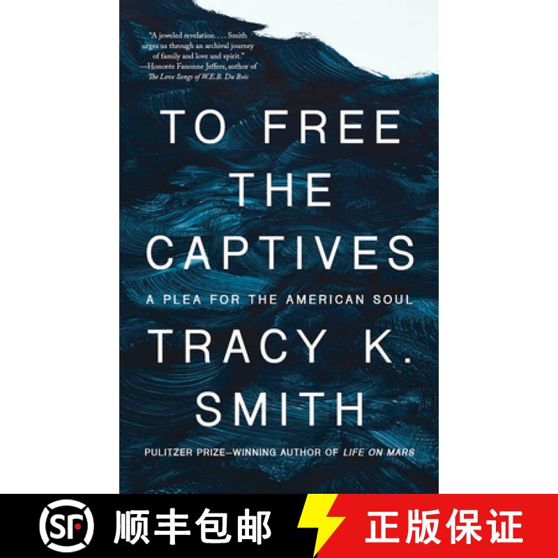 【3-4周达】To Free the Captives: A Plea for the American Soul [9780593467985]