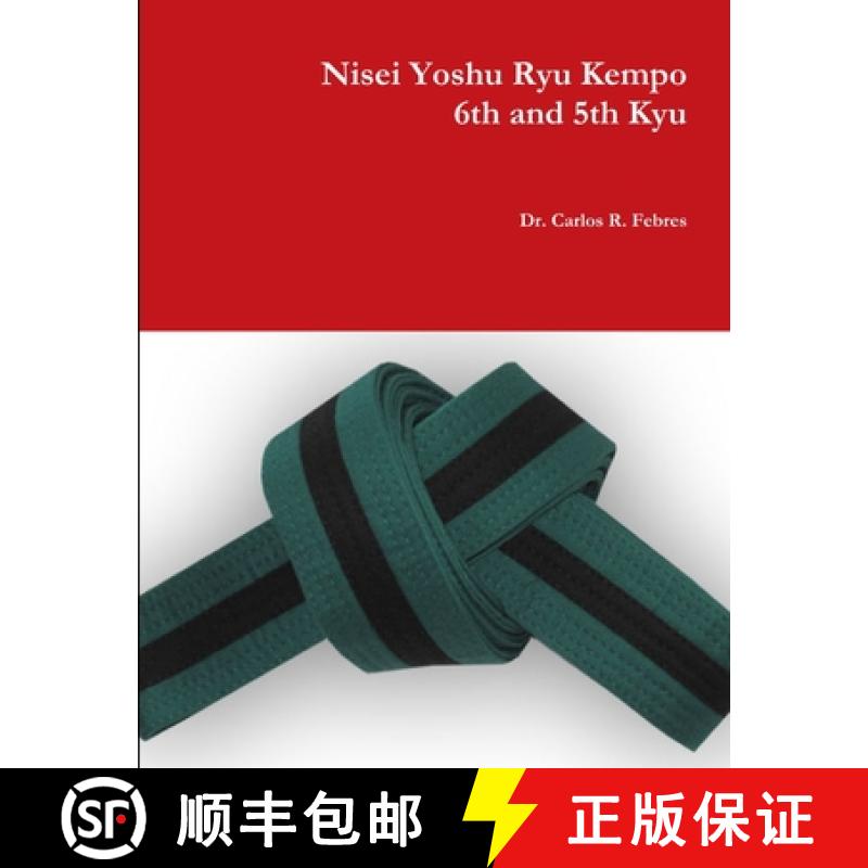 【2-3周达】Nisei Yoshu Ryu Kempo, 6th and 5th Kyu [9781387087532]