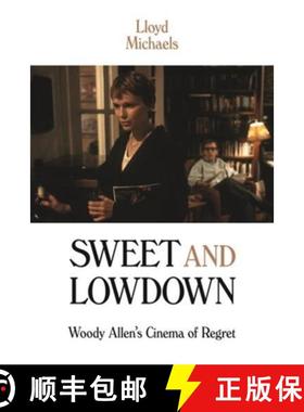 【3-4周达】Sweet and Lowdown : Woody Allen's Cinema of Regret [9780231178549]