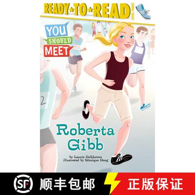 【3-4周达】Roberta Gibb: Ready-to-Read Level 3 [9781534409712]
