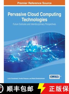 【3-4周达】Pervasive Cloud Computing Technologies: Future Outlooks and Interdisciplinary Perspectives [9781466646834]